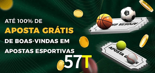 57T Ate 100% de Aposta Gratis